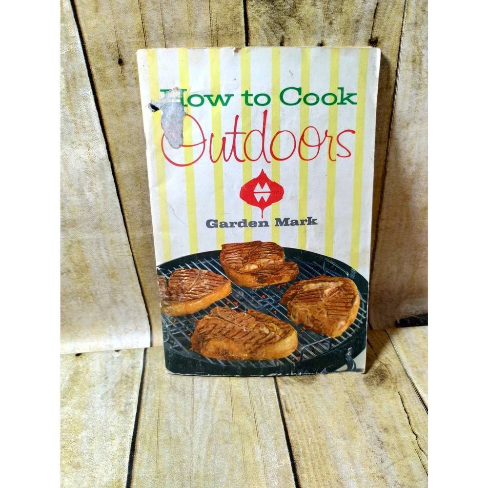 Vtg How to Cook Outdoors Cookbook Garden Mark 1961 Grilling Barbecue  (bb10)